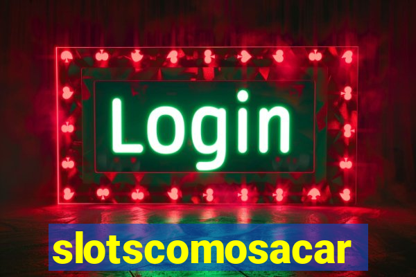 slotscomosacar