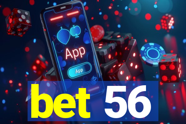 bet 56