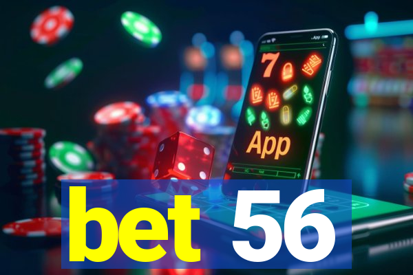 bet 56