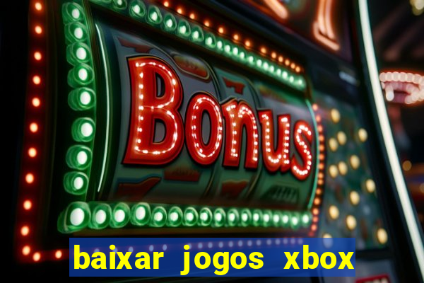 baixar jogos xbox 360 usando utorrent