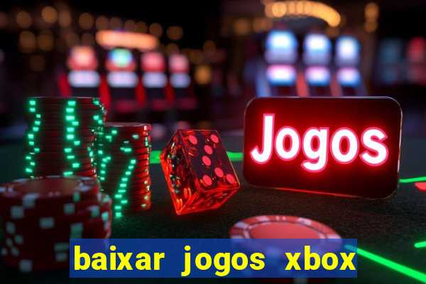 baixar jogos xbox 360 usando utorrent