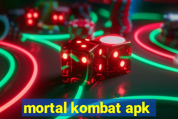 mortal kombat apk