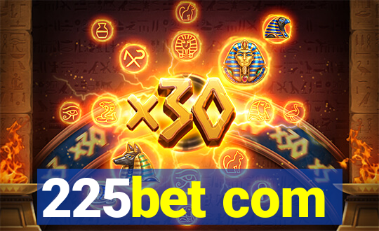 225bet com