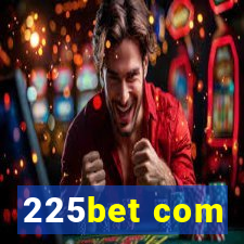 225bet com