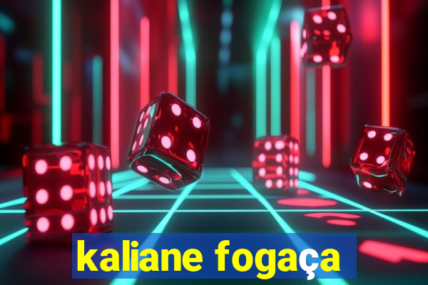 kaliane fogaça