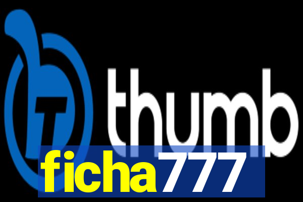 ficha777