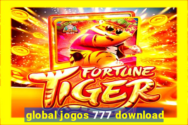 global jogos 777 download