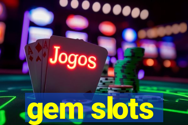 gem slots