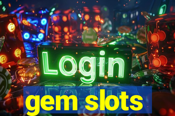 gem slots