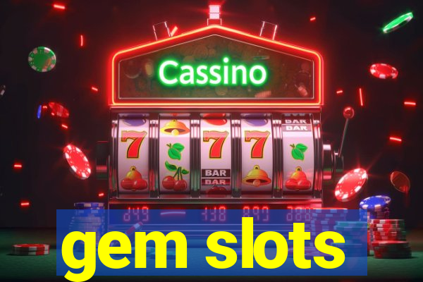 gem slots