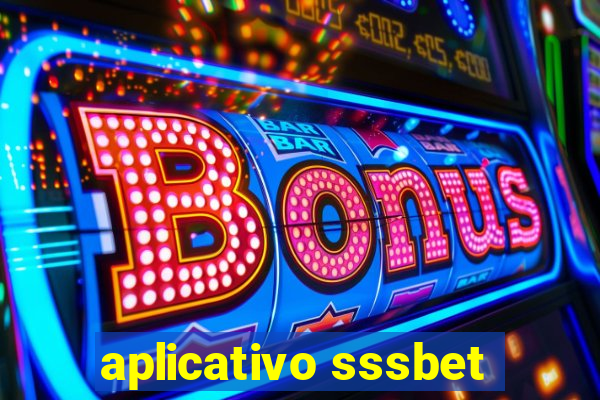 aplicativo sssbet