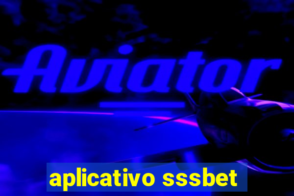 aplicativo sssbet