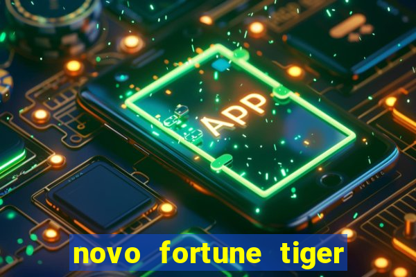 novo fortune tiger 2 demo