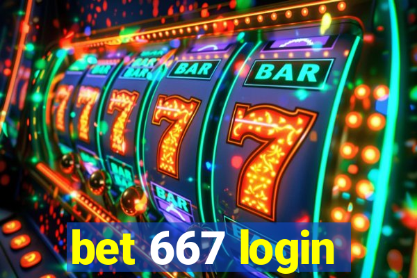 bet 667 login