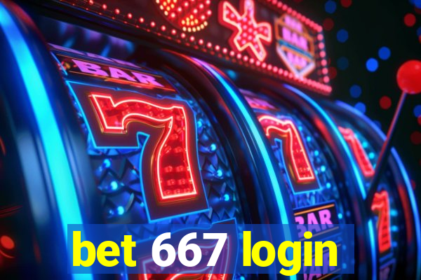 bet 667 login