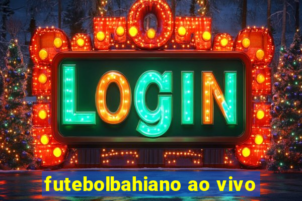 futebolbahiano ao vivo