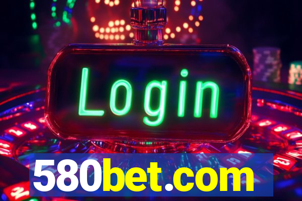 580bet.com