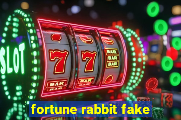 fortune rabbit fake