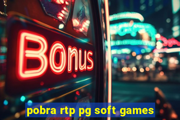 pobra rtp pg soft games