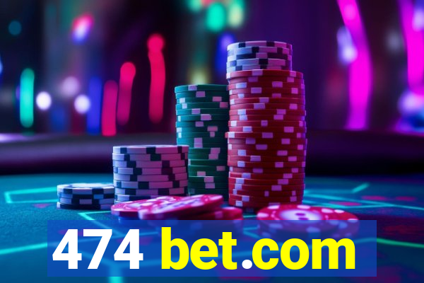 474 bet.com