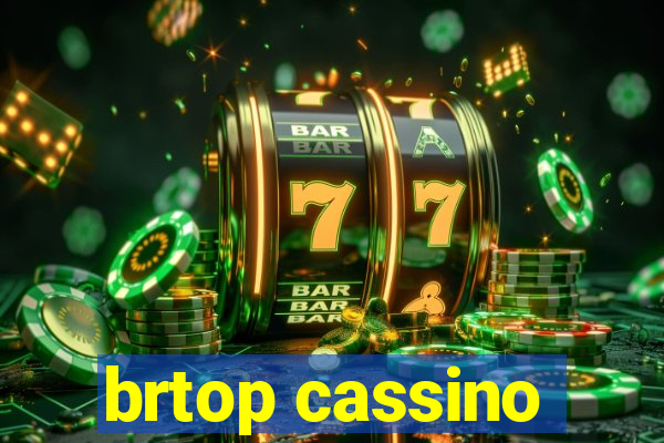 brtop cassino