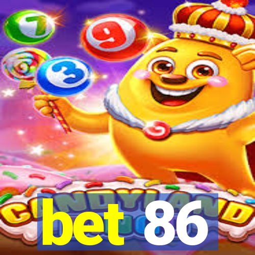 bet 86