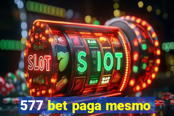 577 bet paga mesmo