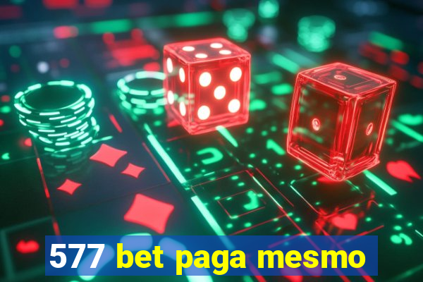 577 bet paga mesmo