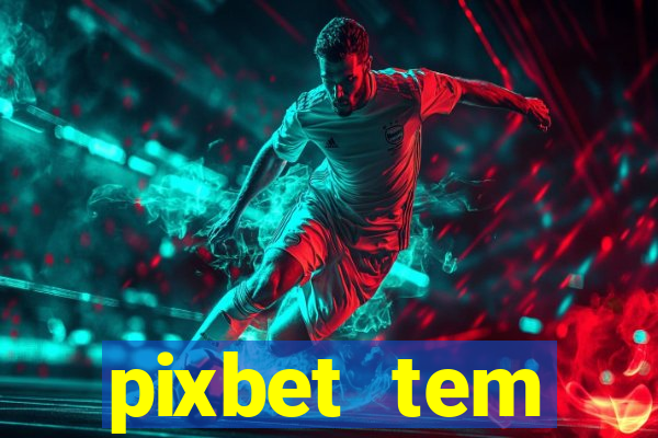 pixbet tem pagamento antecipado