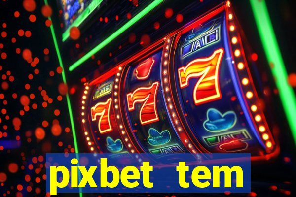 pixbet tem pagamento antecipado