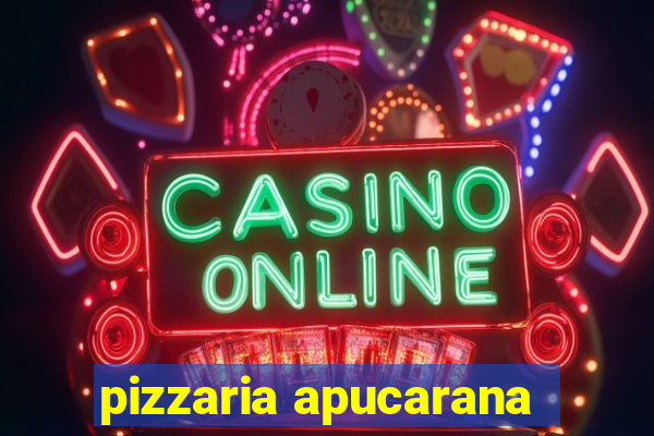 pizzaria apucarana