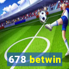 678 betwin