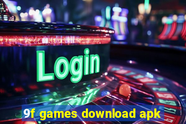 9f games download apk