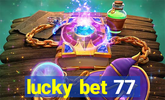 lucky bet 77