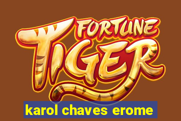 karol chaves erome