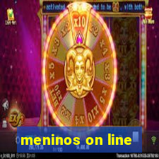 meninos on line