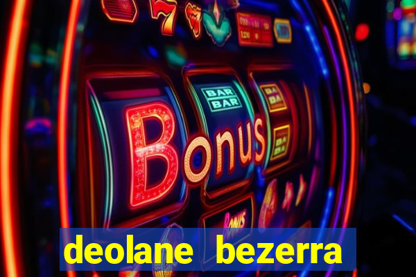 deolane bezerra plataforma de jogos