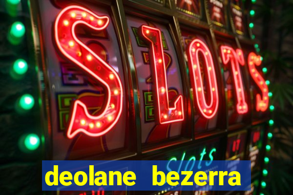 deolane bezerra plataforma de jogos