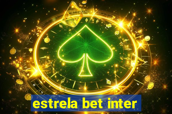 estrela bet inter