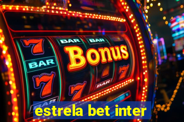 estrela bet inter