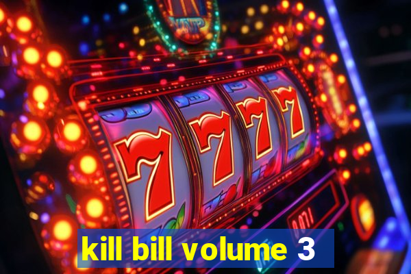 kill bill volume 3