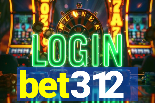 bet312