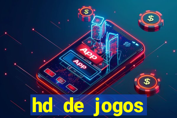 hd de jogos aliexpress - download