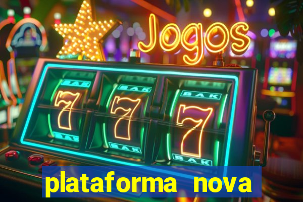 plataforma nova pagando bet