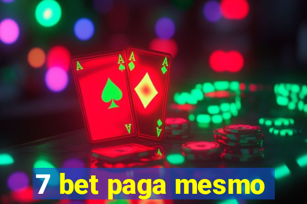 7 bet paga mesmo