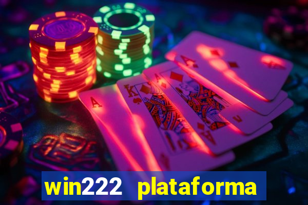 win222 plataforma de jogos