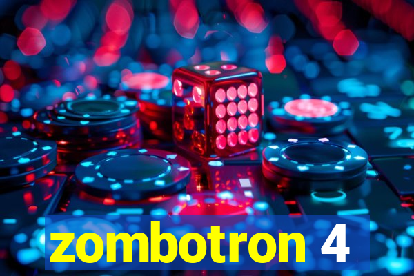 zombotron 4