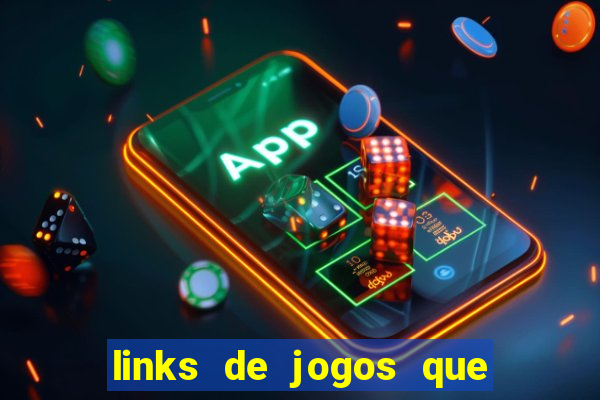 links de jogos que ganha dinheiro