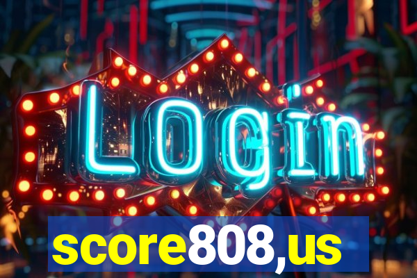 score808,us