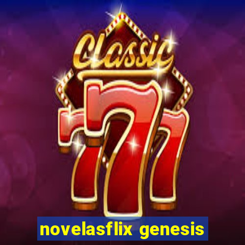 novelasflix genesis